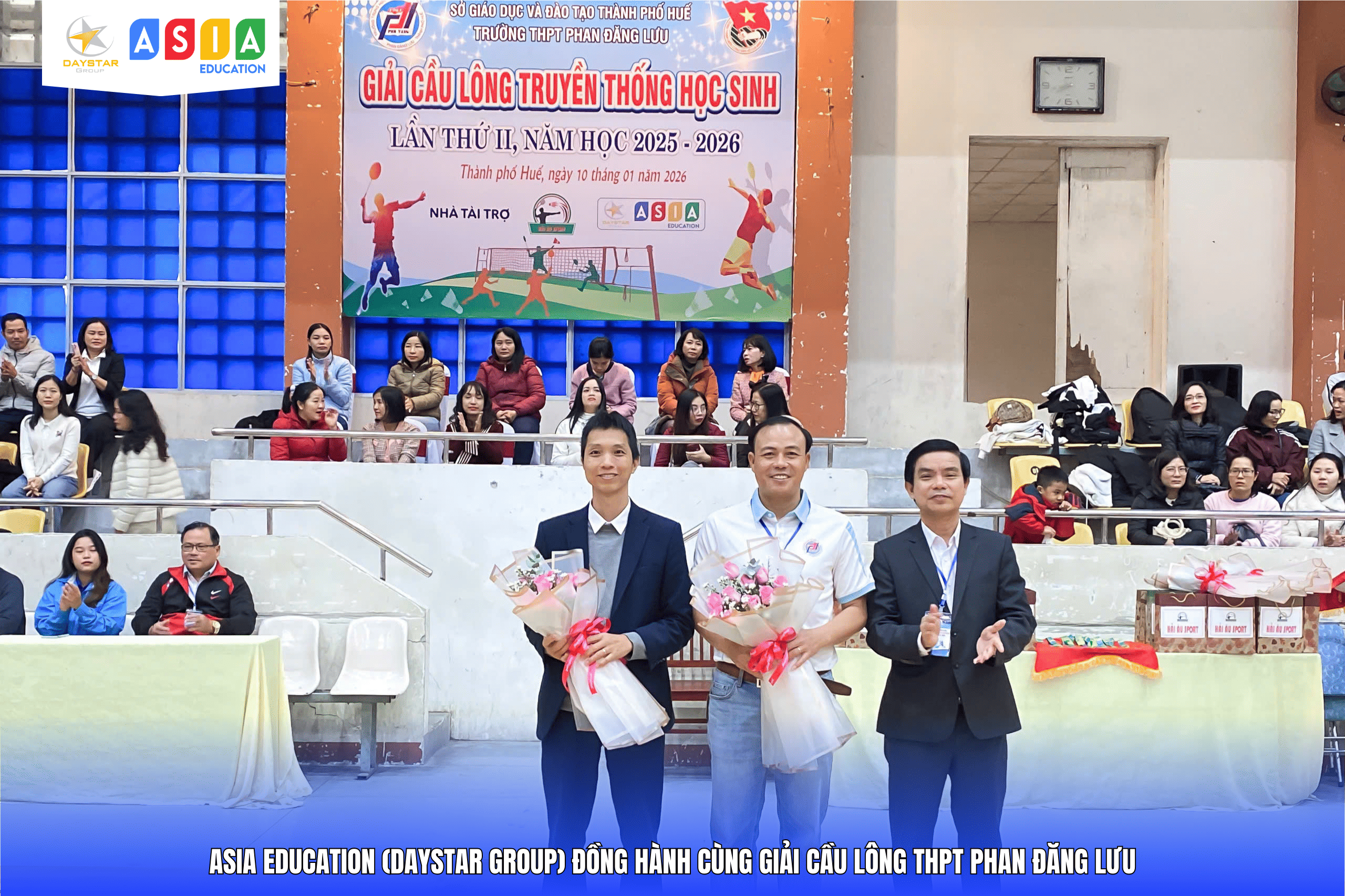 ASIA EDUCATION (DAYSTAR GROUP) ĐỒNG HÀNH CÙNG GIẢI CẦU LÔNG THPT PHAN ĐĂNG LƯU