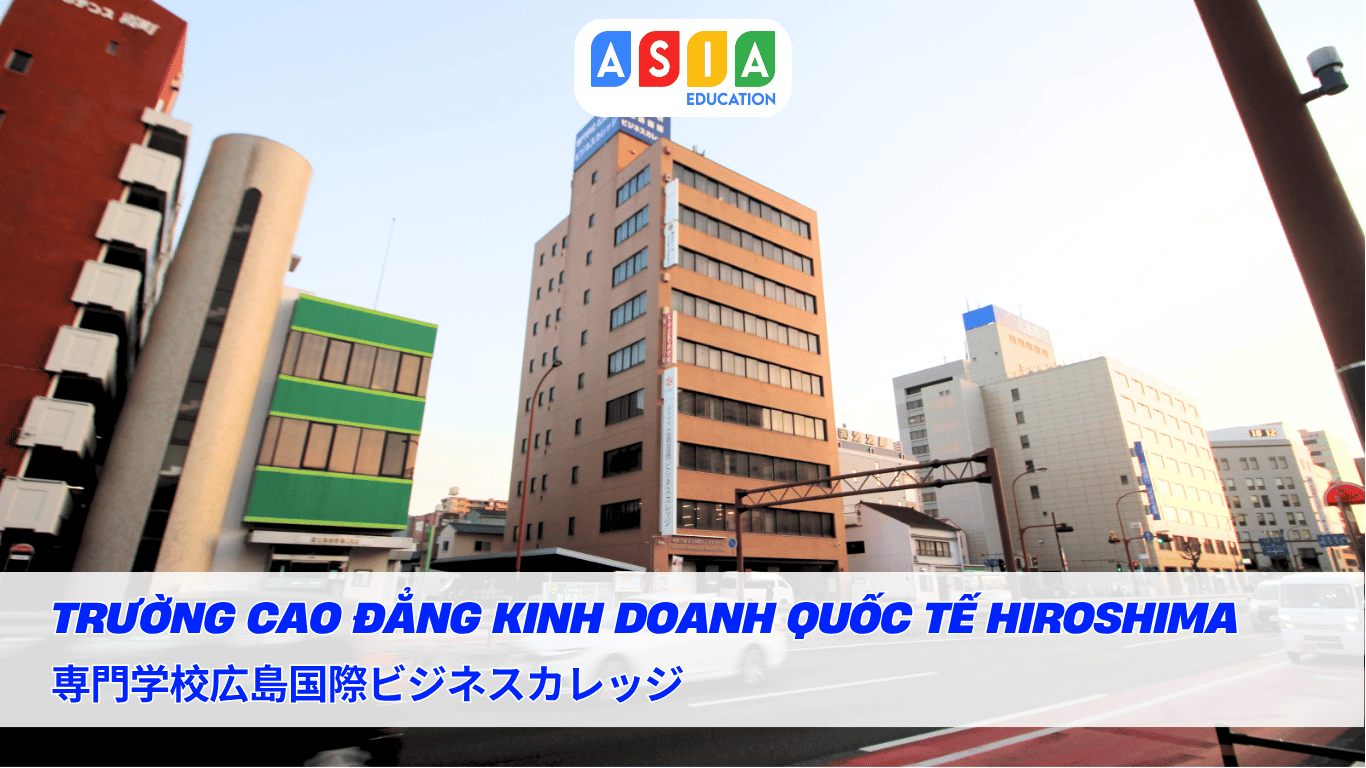 TRƯỜNG CAO ĐẲNG KINH DOANH QUỐC TẾ HIROSHIMA