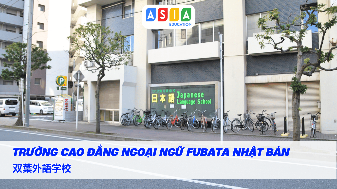 TRƯỜNG CAO ĐẲNG NGOẠI NGỮ FUBATA NHẬT BẢN