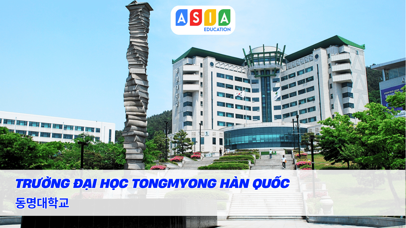 TRƯỜNG ĐẠI HỌC TONGMYONG HÀN QUỐC
