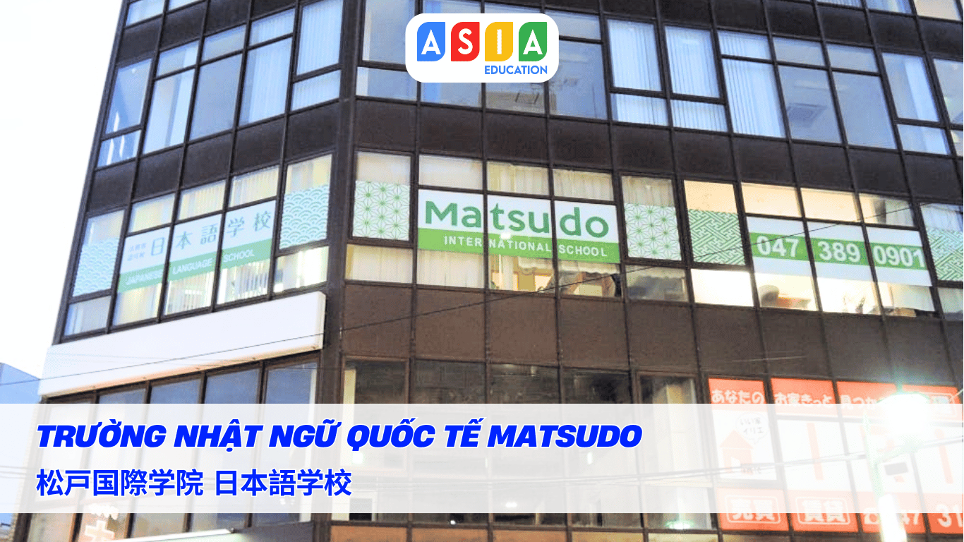 TRƯỜNG NHẬT NGỮ QUỐC TẾ MATSUDO