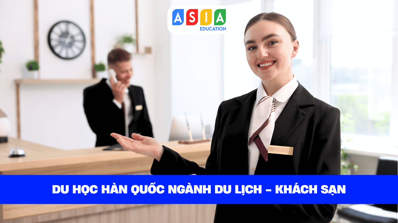 DU HỌC HÀN QUỐC NGÀNH DU LỊCH - KHÁCH SẠN
