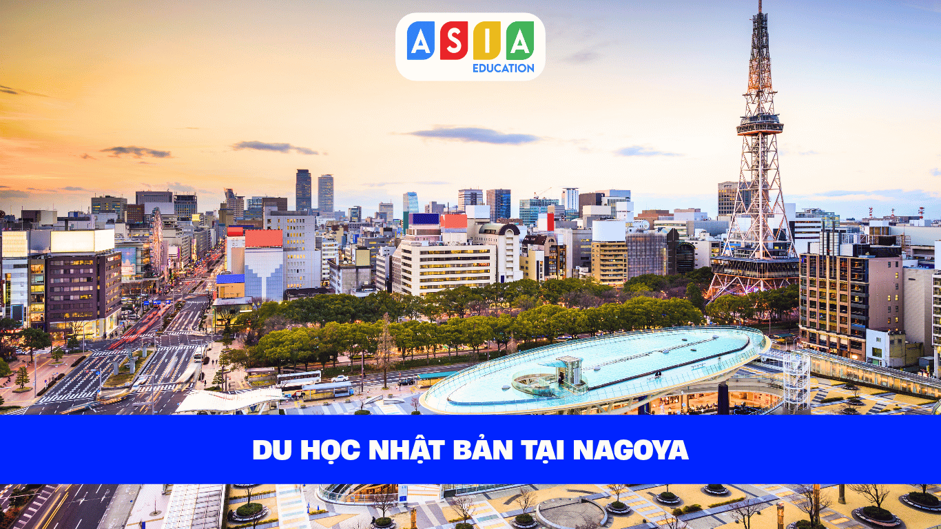 DU HỌC NHẬT BẢN TẠI NAGOYA